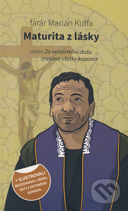 Kniha: Maturita z lásky (Marián Kuffa). Kumran, 2016 Kniha: Maturita z lásky (Marián Kuffa). Kumran, 2016