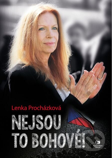 E-kniha: Nejsou to bohové! (Lenka Procházková). Epocha, 2016 E-kniha: Nejsou to bohové! (Lenka Procházková). Epocha, 2016
