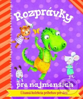 Kniha: Rozprávky pre najmenších (Bookmedia). Bookmedia, 2016 Kniha: Rozprávky pre najmenších (Bookmedia). Bookmedia, 2016