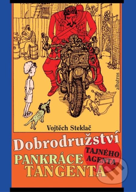 Kniha: Dobrodružství tajného agenta Pankráce Tangenta (Vojtěch Steklač). Albatros CZ, 2011 Kniha: Dobrodružství tajného agenta Pankráce Tangenta (Vojtěch Steklač). Albatros CZ, 2011