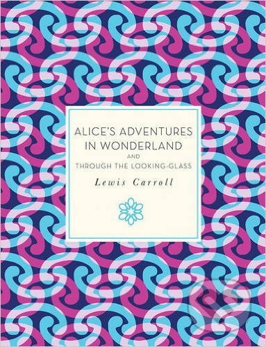 Kniha: Alice's Adventures in Wonderland and Through the Looking-Glass (Lewis Carroll). Race Point, 2016 Kniha: Alice's Adventures in Wonderland and Through the Looking-Glass (Lewis Carroll). Race Point, 2016