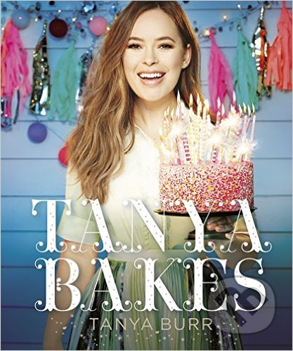 Kniha: Tanya Bakes (Tanya Burr). Penguin Books, 2016 Kniha: Tanya Bakes (Tanya Burr). Penguin Books, 2016
