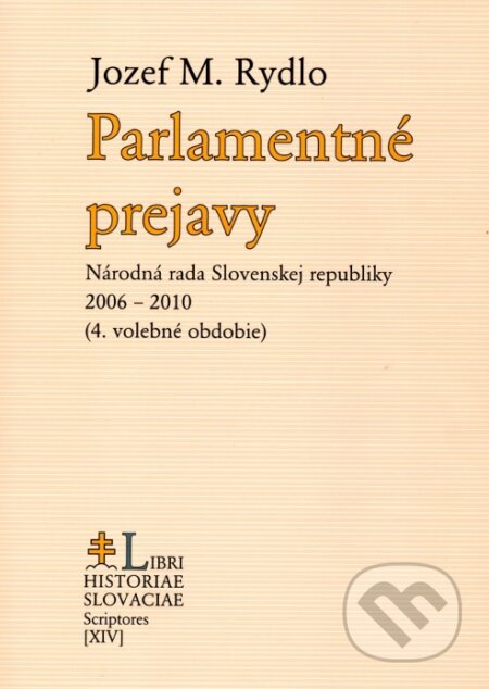 Kniha: Parlamentné prejavy (Jozef M. Rydlo). PostScriptum, 2016 Kniha: Parlamentné prejavy (Jozef M. Rydlo). PostScriptum, 2016
