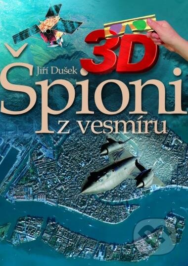 Kniha: Špioni z vesmíru (Jiří Dušek). CPRESS, 2004 Kniha: Špioni z vesmíru (Jiří Dušek). CPRESS, 2004