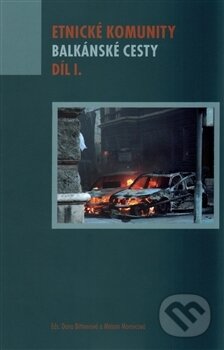 Kniha: Etnické komunity díl I. (Dana Bittnerová). Univerzita Karlova v Praze, 2016 Kniha: Etnické komunity díl I. (Dana Bittnerová). Univerzita Karlova v Praze, 2016