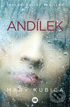 Kniha: Andílek (Mary Kubica). BETA - Dobrovský, 2016 Kniha: Andílek (Mary Kubica). BETA - Dobrovský, 2016