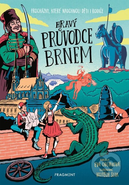 Kniha: Hravý průvodce Brnem (Eva Obůrková). Nakladatelství Fragment, 2024 Kniha: Hravý průvodce Brnem (Eva Obůrková). Nakladatelství Fragment, 2024