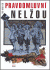 Kniha: Pravdomluvní nelžou (Ivo Marek). Havran, 2006 Kniha: Pravdomluvní nelžou (Ivo Marek). Havran, 2006