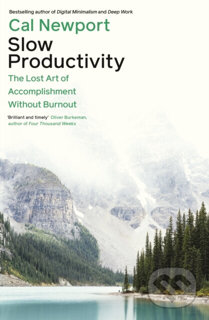 Kniha: Slow Productivity (Cal Newport). Penguin Books, 2024 Kniha: Slow Productivity (Cal Newport). Penguin Books, 2024