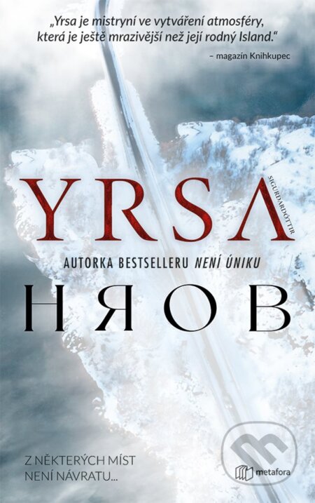 Kniha: Hrob (Yrsa Sigurdardottir). Metafora, 2024 Kniha: Hrob (Yrsa Sigurdardottir). Metafora, 2024
