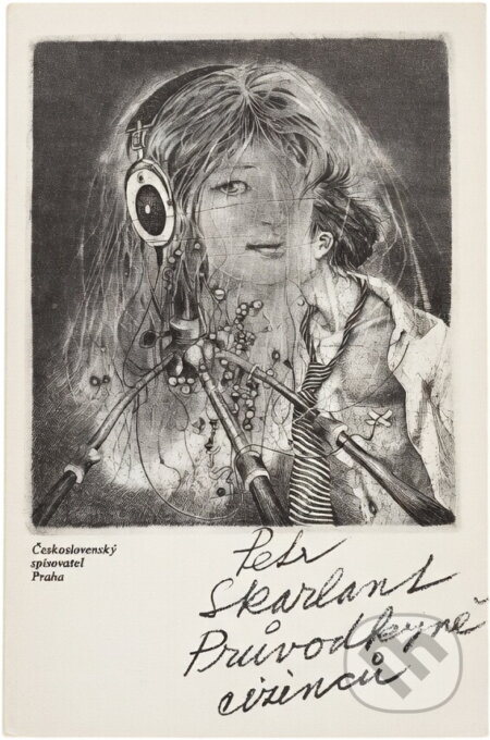 Kniha: Průvodkyně cizinců (Petr Skarlant). Československý spisovatel, 1984 Kniha: Průvodkyně cizinců (Petr Skarlant). Československý spisovatel, 1984