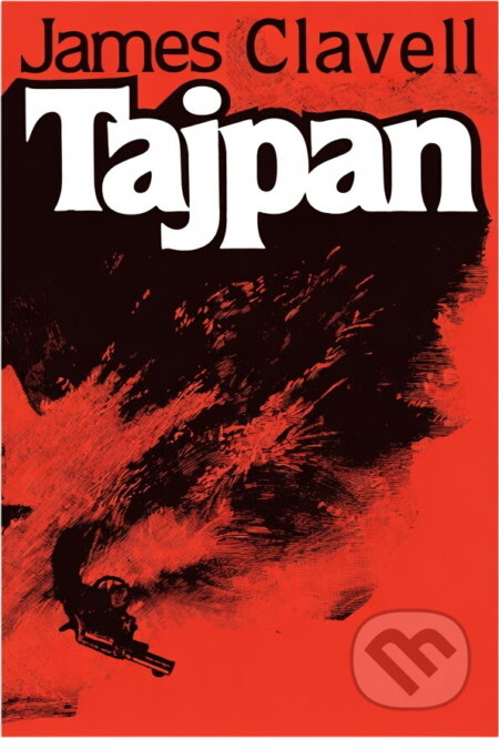 Kniha: Tajpan : román z Honkongu (James Clavell). , 1990 Kniha: Tajpan : román z Honkongu (James Clavell). , 1990