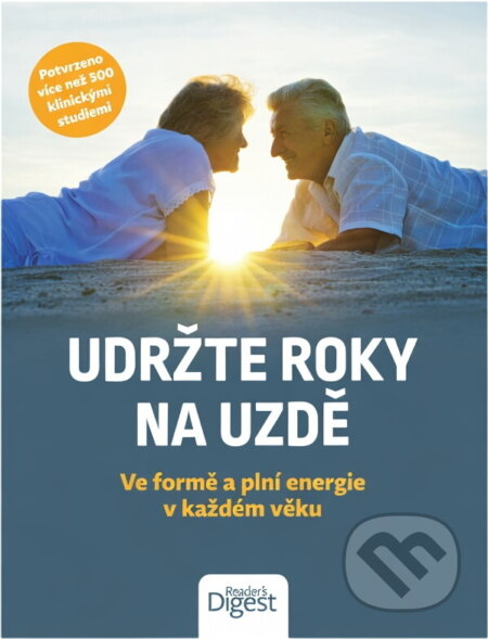 Kniha: Udržte roky na uzdě : ve formě a plní energie v každém věku (Debra L. Gordon a Sarí Harrar). , 2019 Kniha: Udržte roky na uzdě : ve formě a plní energie v každém věku (Debra L. Gordon a Sarí Harrar). , 2019