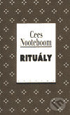 Kniha: Rituály (Cees Nooteboom). Prostor, 1999 Kniha: Rituály (Cees Nooteboom). Prostor, 1999