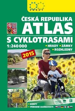 Kniha: Atlas ČR s cyklotrasami 2015 (Žaket). Žaket, 2015 Kniha: Atlas ČR s cyklotrasami 2015 (Žaket). Žaket, 2015