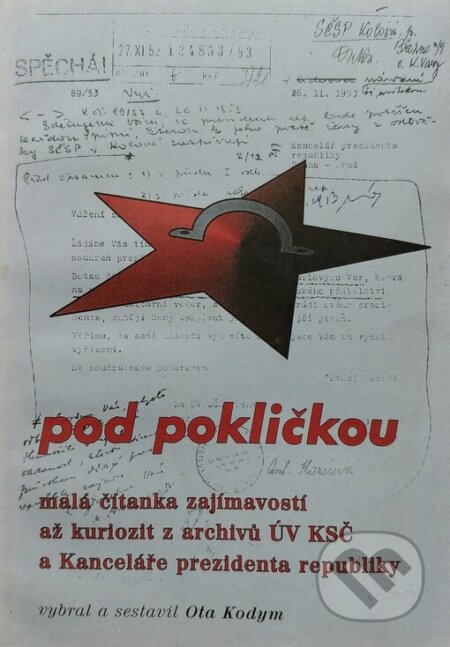 Kniha: Pod pokličkou (Ota Kodym). KODYM, 1999 Kniha: Pod pokličkou (Ota Kodym). KODYM, 1999