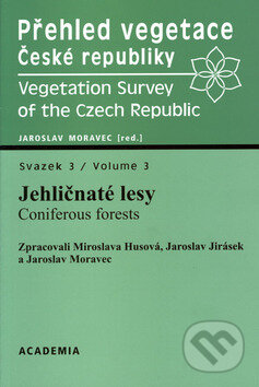 Přehled vegetace České Republiky - Jehličnaté lesy, sv.3 - Jaroslav Moravec, Academia, 2002