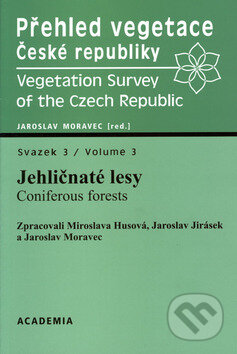 Kniha: Přehled vegetace České Republiky - Jehličnaté lesy, sv.3 (Jaroslav Moravec). Academia, 2002 Kniha: Přehled vegetace České Republiky - Jehličnaté lesy, sv.3 (Jaroslav Moravec). Academia, 2002