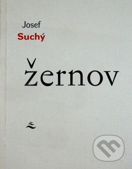 Kniha: Žernov (Josef Suchý). Vetus Via, 1998 Kniha: Žernov (Josef Suchý). Vetus Via, 1998