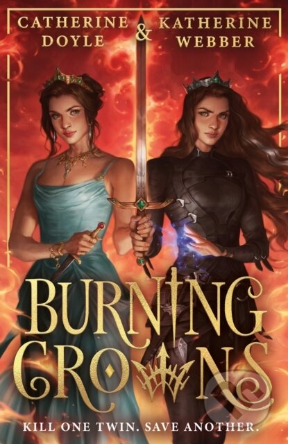 Kniha: Burning Crowns (Catherine Doyle a Katherine Webber). HarperCollins, 2024 Kniha: Burning Crowns (Catherine Doyle a Katherine Webber). HarperCollins, 2024