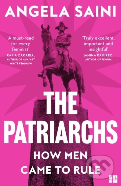 Kniha: The Patriarchs (Angela Saini). Fourth Estate, 2024 Kniha: The Patriarchs (Angela Saini). Fourth Estate, 2024