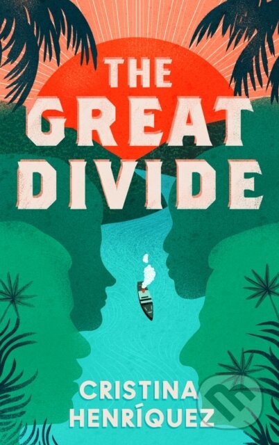 Kniha: The Great Divide (Cristina Henriquez). Fourth Estate, 2024 Kniha: The Great Divide (Cristina Henriquez). Fourth Estate, 2024