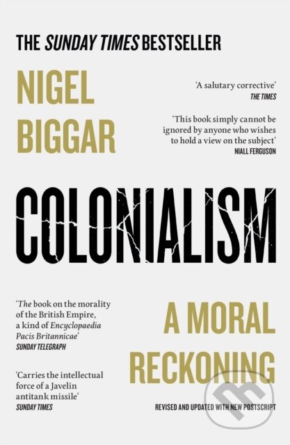 Kniha: Colonialism (Nigel Biggar). William Collins, 2024 Kniha: Colonialism (Nigel Biggar). William Collins, 2024