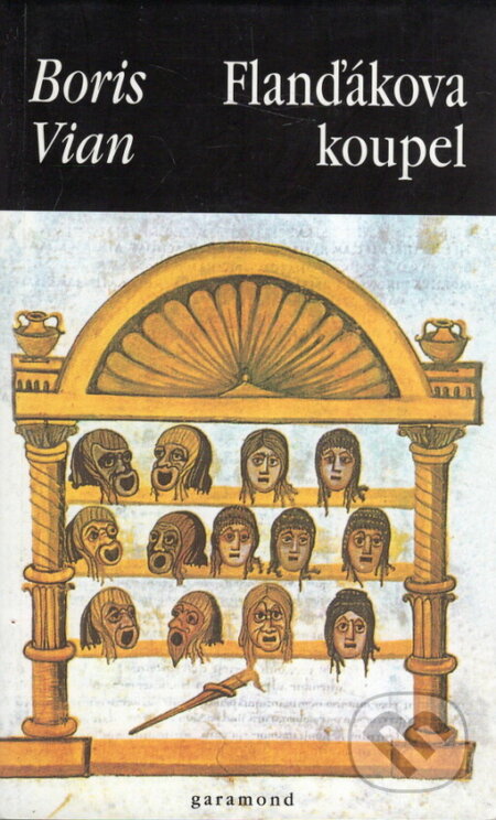 Kniha: Flanďákova koupel (Boris Vian). Garamond, 1998 Kniha: Flanďákova koupel (Boris Vian). Garamond, 1998