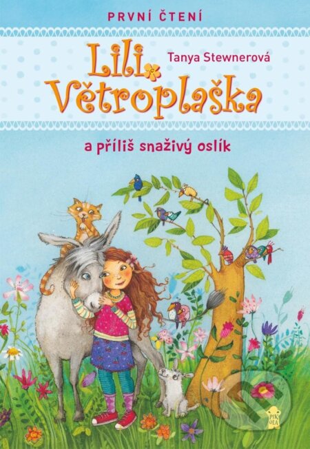 Kniha: Lili Větroplaška a příliš snaživý oslík (Tanya Stewner). Pikola, 2024 Kniha: Lili Větroplaška a příliš snaživý oslík (Tanya Stewner). Pikola, 2024