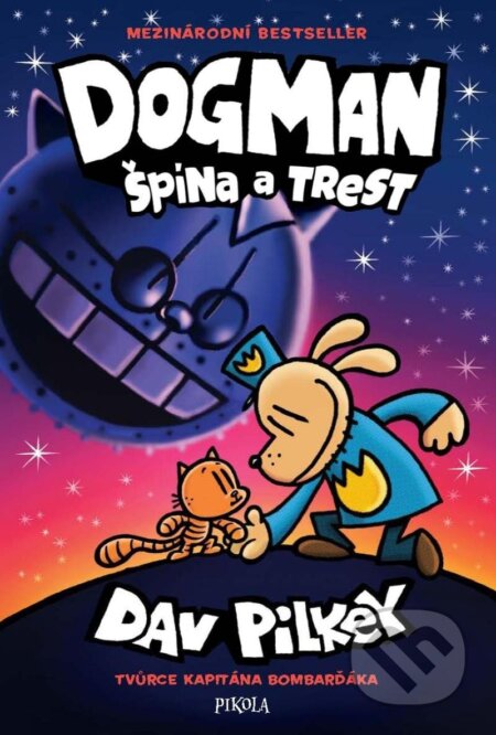 Kniha: Dogman: Špína a trest (Dav Pilkey). Pikola, 2024 Kniha: Dogman: Špína a trest (Dav Pilkey). Pikola, 2024