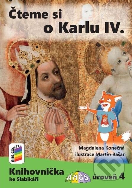 Kniha: Čteme si o Karlu IV. (NNS). NNS, 2023 Kniha: Čteme si o Karlu IV. (NNS). NNS, 2023