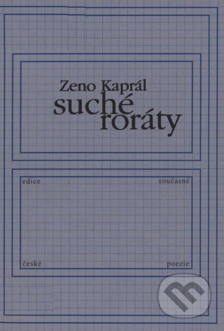 Kniha: Suché roráty (Zeno Kaprál). Knihovna Jana Drdy, 2004 Kniha: Suché roráty (Zeno Kaprál). Knihovna Jana Drdy, 2004