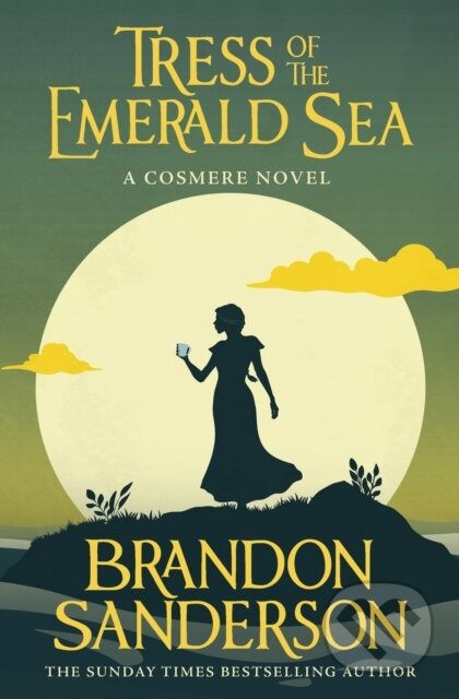 Kniha: Tress of the Emerald Sea (Brandon Sanderson). Gollancz, 2024 Kniha: Tress of the Emerald Sea (Brandon Sanderson). Gollancz, 2024