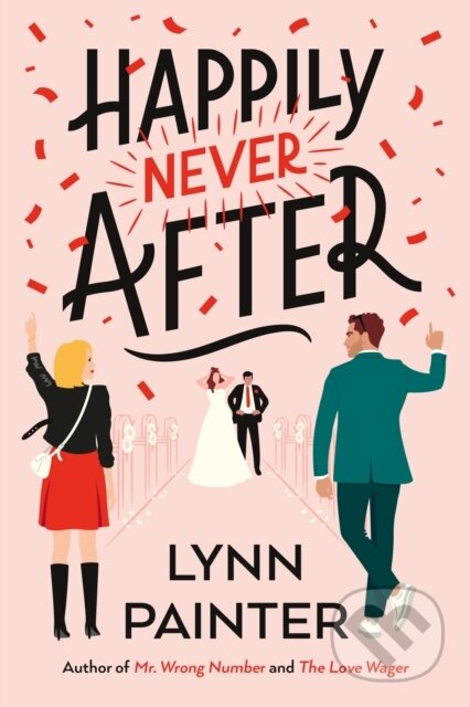 Kniha: Happily Never After (Lynn Painter). Penguin Books, 2024 Kniha: Happily Never After (Lynn Painter). Penguin Books, 2024