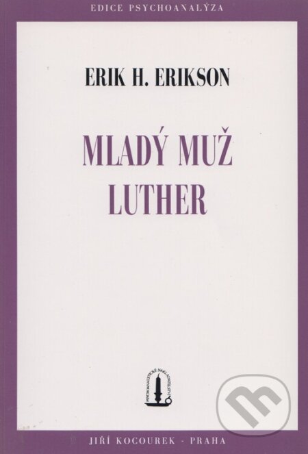 Kniha: Mladý muž Luther (Erik H. Erikson). Psychoanalytické nakl. J. Koco, 1999 Kniha: Mladý muž Luther (Erik H. Erikson). Psychoanalytické nakl. J. Koco, 1999