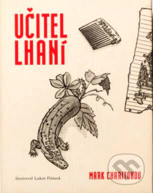 Kniha: Učitel lhaní (Mark Charitonov). Baobab, 2004 Kniha: Učitel lhaní (Mark Charitonov). Baobab, 2004