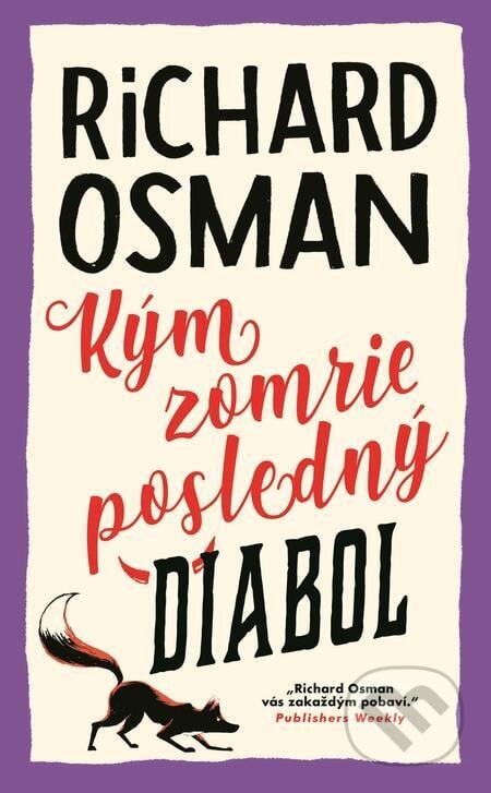Kým zomrie posledný diabol - Richard Osman, Slovart, 2024