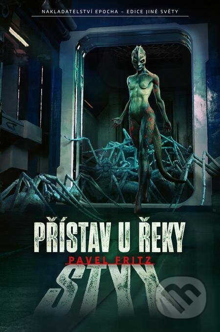 E-kniha: Přístav u řeky Styx (Pavel Fritz a Žaneta Kortusová (ilustrátor!). Epocha, 2024 E-kniha: Přístav u řeky Styx (Pavel Fritz a Žaneta Kortusová (ilustrátor!). Epocha, 2024