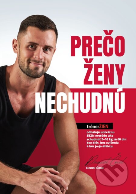 Kniha: Prečo ženy nechudnú (Daniel Čmel). Daniel Čmel, 2024 Kniha: Prečo ženy nechudnú (Daniel Čmel). Daniel Čmel, 2024