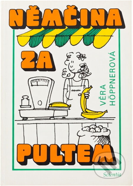 Kniha: Němčina za pultem (Věra Höppnerová). Scientia, 1993 Kniha: Němčina za pultem (Věra Höppnerová). Scientia, 1993