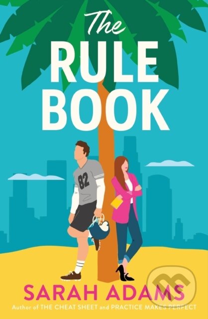 Kniha: The Rule Book (Sarah Adams). Headline Book, 2024 Kniha: The Rule Book (Sarah Adams). Headline Book, 2024