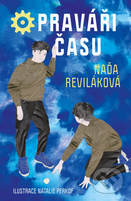 Kniha: Opraváři času (Naďa Reviláková). Drobek, 2024 Kniha: Opraváři času (Naďa Reviláková). Drobek, 2024