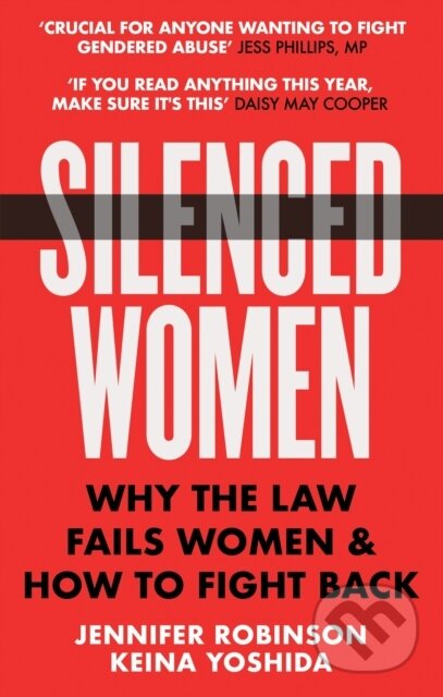 Kniha: Silenced Women (Jennifer Robinson a Keina Yoshida). Endeavour, 2024 Kniha: Silenced Women (Jennifer Robinson a Keina Yoshida). Endeavour, 2024