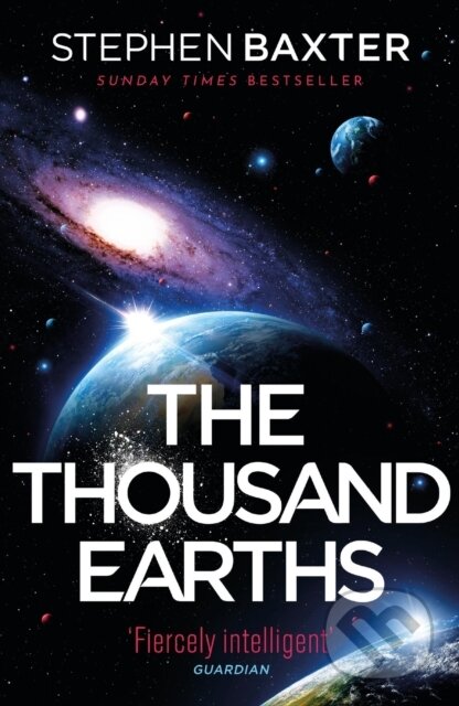 Kniha: The Thousand Earths (Stephen Baxter). Gollancz, 2023 Kniha: The Thousand Earths (Stephen Baxter). Gollancz, 2023