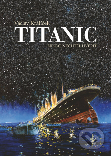 Kniha: Titanic (Václav Králíček). Epocha, 2024 Kniha: Titanic (Václav Králíček). Epocha, 2024