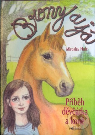 Kniha: Brony a já (Miroslav Hule). Carpio, 2012 Kniha: Brony a já (Miroslav Hule). Carpio, 2012