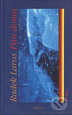 Kniha: Pán domu (Radek Larus). Hynek, 1997 Kniha: Pán domu (Radek Larus). Hynek, 1997