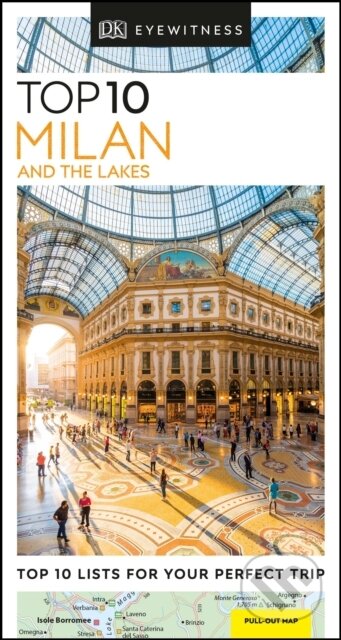 Kniha: Top 10 Milan and the Lakes (Dorling Kindersley). Dorling Kindersley, 2020 Kniha: Top 10 Milan and the Lakes (Dorling Kindersley). Dorling Kindersley, 2020