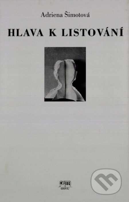 Kniha: Hlava k listování (Adriena Šimotová). Gema Art, 1997 Kniha: Hlava k listování (Adriena Šimotová). Gema Art, 1997
