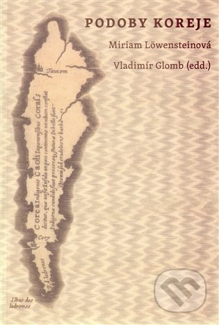 Kniha: Podoby Koreje (Miriam Löwensteinová a Vladimír Globl). Filozofická fakulta UK v Praze, 2013 Kniha: Podoby Koreje (Miriam Löwensteinová a Vladimír Globl). Filozofická fakulta UK v Praze, 2013